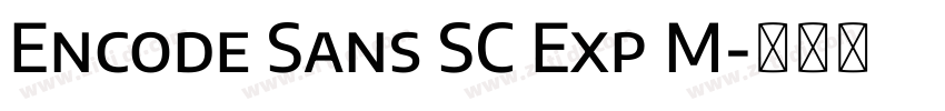 Encode Sans SC Exp M字体转换